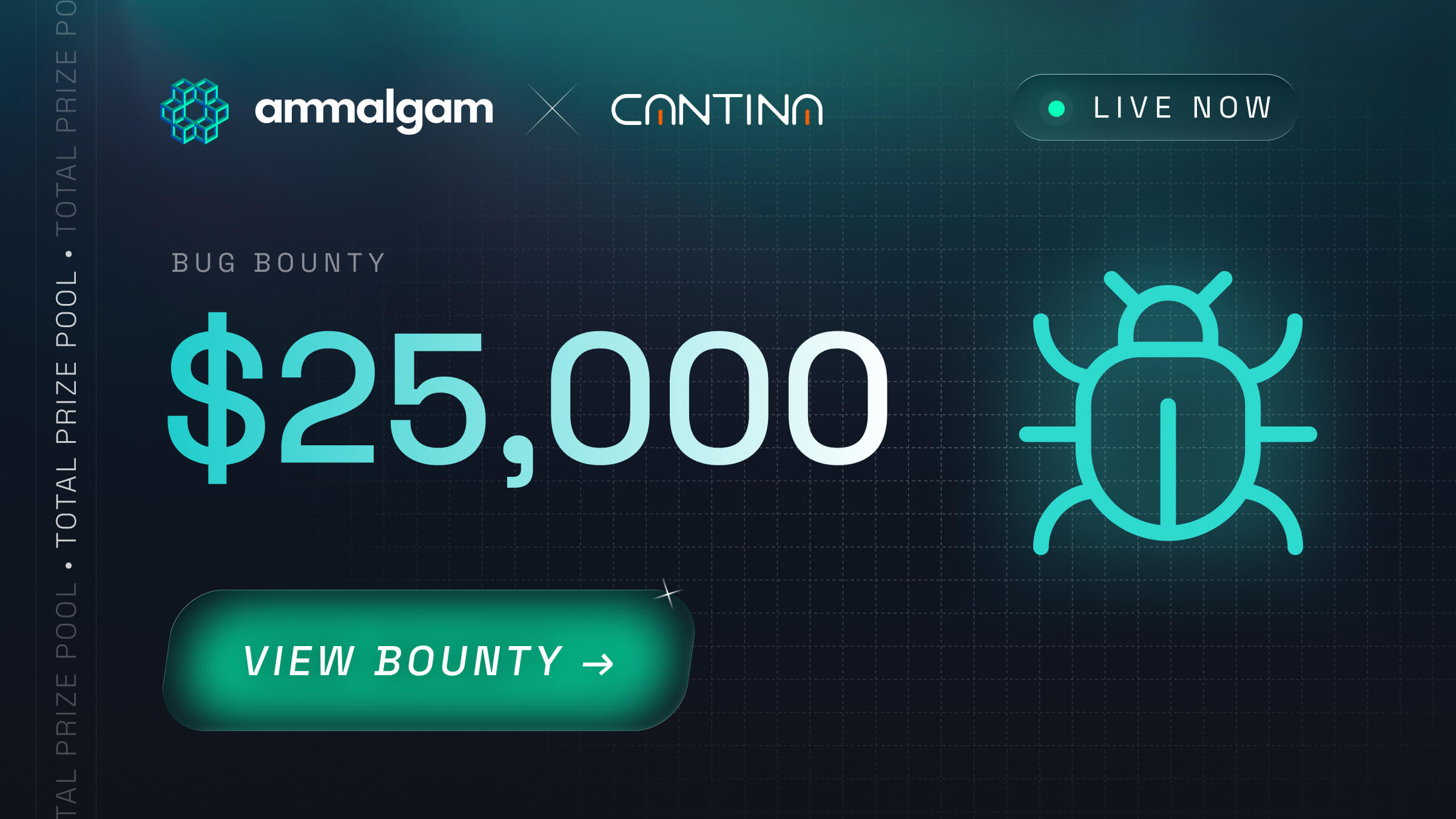 Ammalgam x Cantina bug bounty is live now with a $25,000 total prize pool